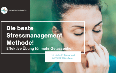 Die beste Stressmanagement Methode!