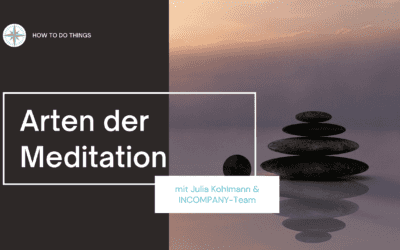 Meditation Teil 2: Arten der Meditation