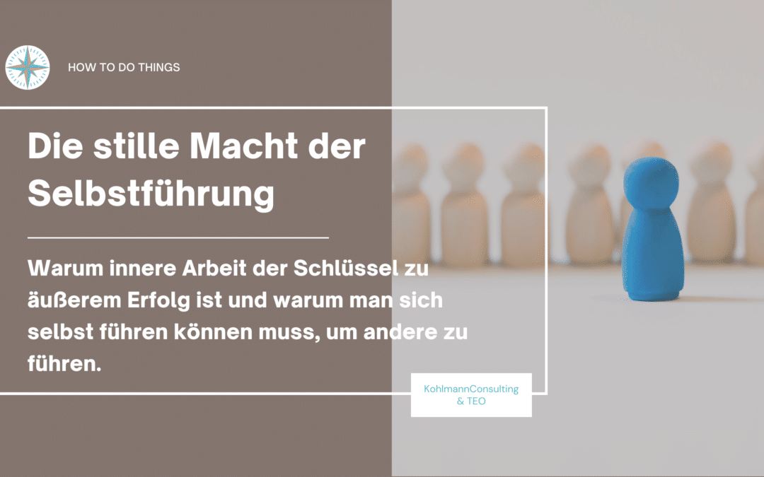 Die stille Macht der Selbstführung